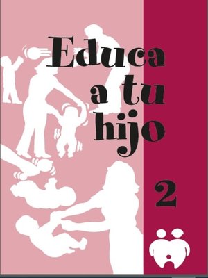 cover image of Educa a tu hijo. II